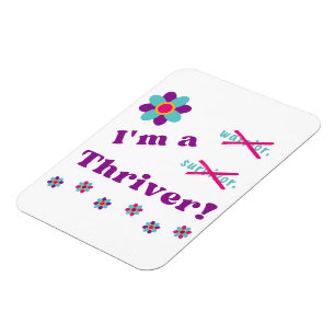 Ich bin ein Thriver! Magnet