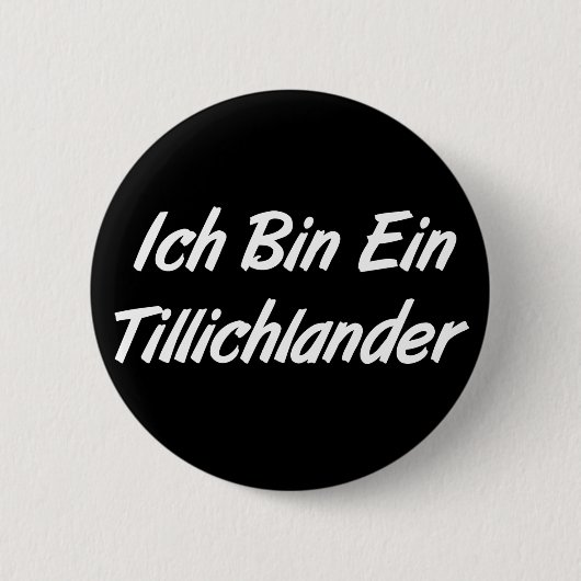 Ich bin Ein Tillichlander Button (Vorderseite)