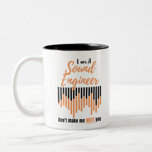 Ich bin ein Tontechniker, mache mich nicht zu dir Zweifarbige Tasse