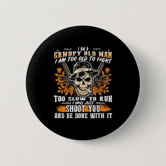 Ich bin ein trauriger alter Mann, zu alt zum Kämpf Button (Vorderseite)