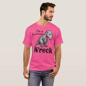 Ich bin ein Tyrannosaurus-Wrack T-Shirt (Vorne ganz)