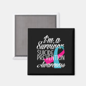 Ich bin ein Überlebender Selbstmordbewusstsein Magnet (Vorderseite/Rückseite)