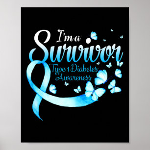 Ich bin ein Überlebender Typ 1 Diabetes Awareness Poster