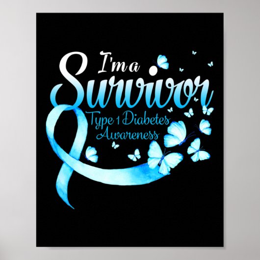 Ich bin ein Überlebender Typ 1 Diabetes Awareness  Poster (Vorne)