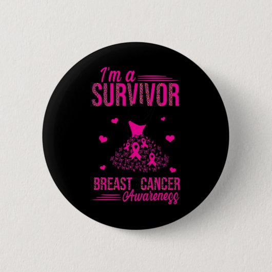 Ich bin ein Überlebender von Rosa Ribbon Frauen Br Button (Vorderseite)