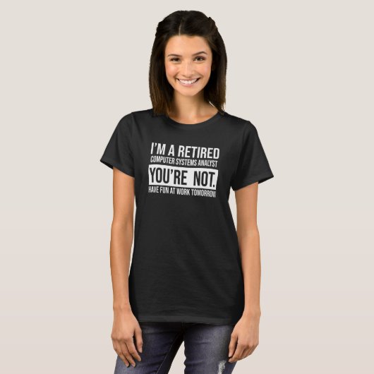 Ich bin ein übermüdeter Computersystemanalyst Sie T-Shirt (Vorne ganz)