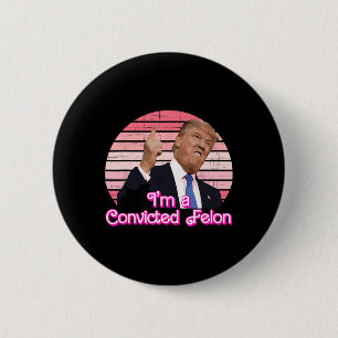 Ich bin ein überzeugter Felon Trumps Vintages Desi Button
