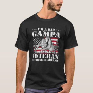 Ich bin ein Vater Gampa und ein Veteran nichts stö T-Shirt