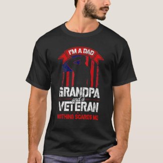 Ich bin ein Vater, Großvater und Veteran, nichts s T-Shirt