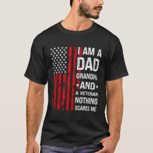 Ich bin ein Vater Opa und ein Veteran, der nichts  T-Shirt