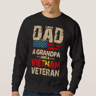 Ich bin ein Vater Opa und ein Vietnamveteran Sweatshirt