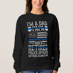 Ich bin ein Vater Papa und ein Polizist, der müde Sweatshirt