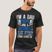 Ich bin ein Vater Papa und ein Polizist, der müde T-Shirt (Vorderseite)