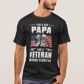 Ich bin ein Vater Papa und ein Veteran nichts mach T-Shirt (Vorderseite)