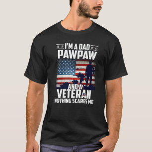 Ich bin ein Vater Pawpaw und ein Veteran nichts st T-Shirt