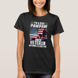 Ich bin ein Vater Pawpaw und ein Veteran nichts st T-Shirt