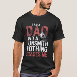 Ich bin ein Vater und ein Büchsenmacher Nichts sch T-Shirt