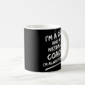 Ich bin ein Vater und ein Netballtrainer, mit dem Kaffeetasse (VorderseiteRechts)