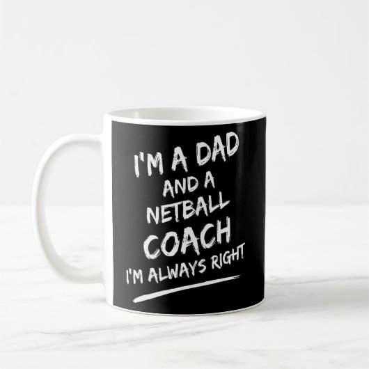 Ich bin ein Vater und ein Netballtrainer, mit dem Kaffeetasse (Links)