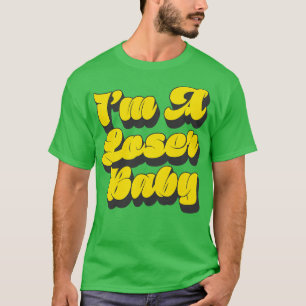 Ich bin ein Verlierer Baby T-Shirt