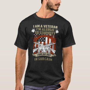 Ich bin ein Veteran i’m allergisch gegen Dummheit T-Shirt