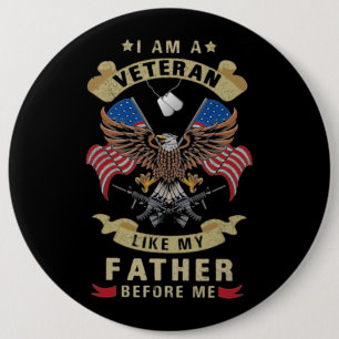 Ich bin ein Veteran wie mein Vater vor mir 1 Button