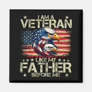Ich bin ein Veteran wie mein Vater vor mir Magnet