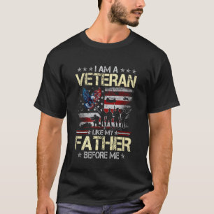 Ich bin ein Veteran wie mein Vater vor mir Vater T T-Shirt