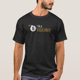 Ich bin ein Vigilante-Shirt T-Shirt