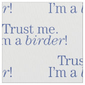 Ich bin ein Vogelbeobachter Stoff (Nahaufnahme)