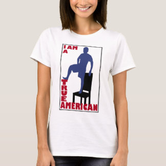 Ich bin ein wahrer Amerikaner T-Shirt