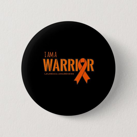 Ich bin ein Warrior Leukämie Krebs Bewusstsein Button (Vorderseite)