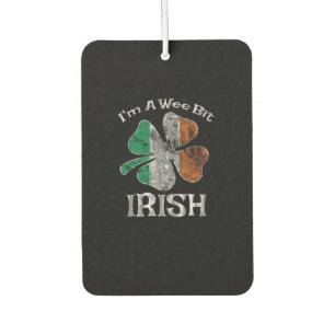 Ich bin ein Wee Bit irisch Funny Irish Flag St Pat Autolufterfrischer