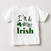 Ich bin ein Wee Bit Irish- St. Patricks Day Baby T-shirt (Vorderseite)