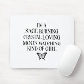 Ich bin ein Weiser, der Kristall liebend Mond beob Mousepad (Mit Mouse)