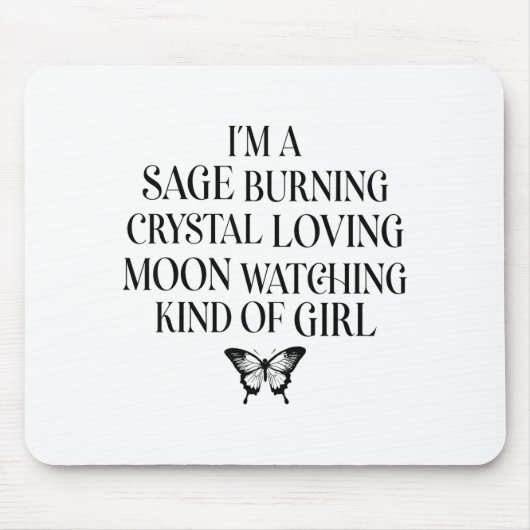 Ich bin ein Weiser, der Kristall liebend Mond beob Mousepad (Vorne)