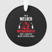 Ich bin ein Welder, den ich nicht reparieren kann, Ornament (Vorderseite)