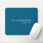 Ich bin ein Wer auch immer _ Johannes 3_16 Moderne Mousepad (Mit Mouse)