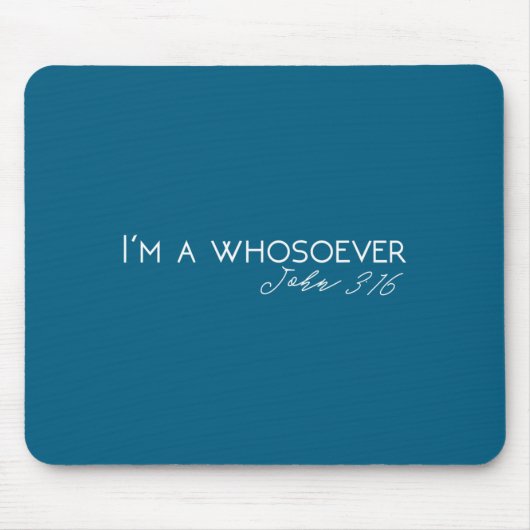 Ich bin ein Wer auch immer _ Johannes 3_16 Moderne Mousepad (Vorne)