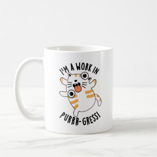 Ich bin ein Werk in einem Funny Cat Pun Kaffeetasse