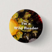 Ich bin ein wilder Leser - xanthischer Knopf Button (Vorderseite)