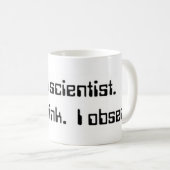 Ich bin ein Wissenschaftler. Tasse (VorderseiteRechts)