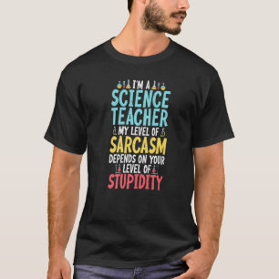Ich bin ein Wissenschaftslehrer Mein Sarkasmus hän T-Shirt
