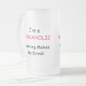 Ich bin EIN WORKAHOLIC - Funktion lässt mich Mattglas Bierglas (Vorderseite Links)