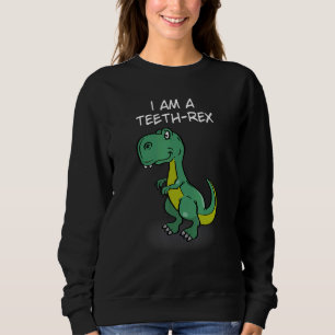 Ich bin ein Zähne Rex Trex erste Zehn Spaß Pun Din Sweatshirt