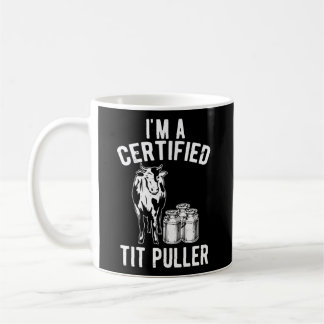 Ich bin ein zertifizierter Tit Puller Dairy Cow Ba Kaffeetasse