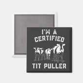 Ich bin ein zertifizierter Tit Puller Funny Cow Ba Magnet (Vorderseite/Rückseite)