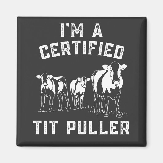 Ich bin ein zertifizierter Tit Puller Funny Cow Ba Magnet (Vorne)