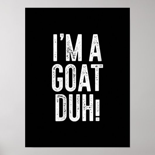 Ich bin ein Ziegenherzog! Kostümgeschenk Poster (Vorne)