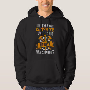 Ich bin ein Zimmermann, der reparieren kann, was S Hoodie
